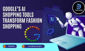 Google’s AI Shopping Tools Transform Fashion Shopping