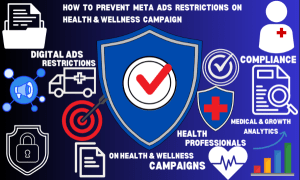 How to Prevent Meta Ads Restrictions on Health Campaigns | Digital Vanshagr