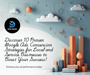 10 Proven Google Ads Conversion Strategies for Local & Service Businesses
