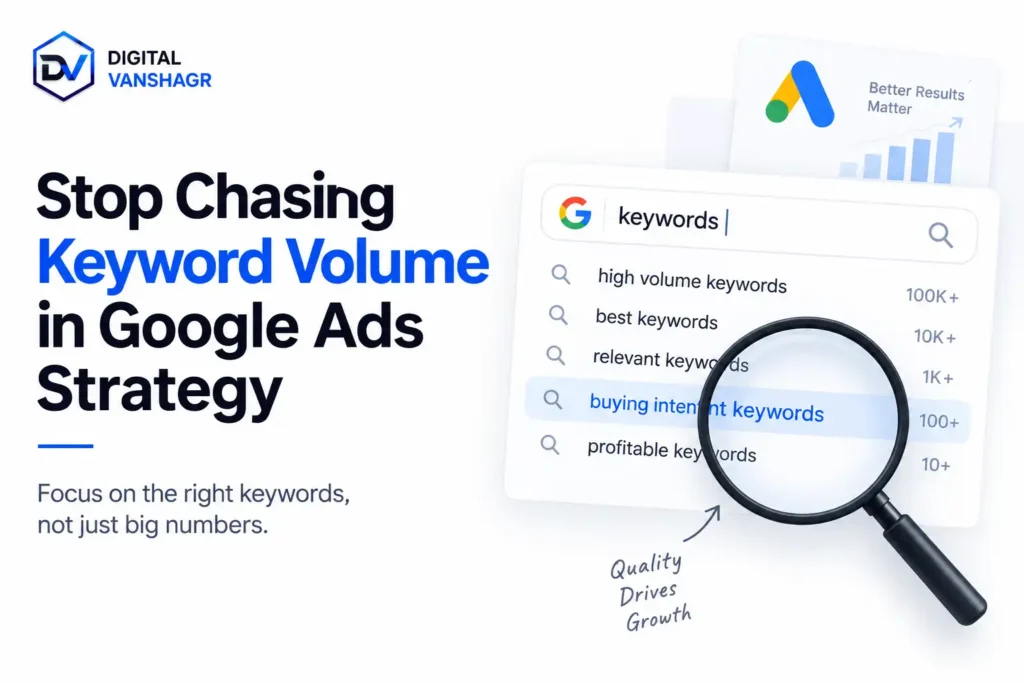 Stop Chasing Keyword Volume in Google Ads Strategy