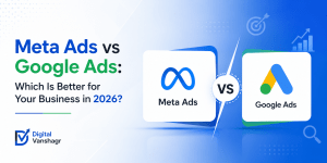 Meta Ads vs Google Ads: Which Is Better for Your Business